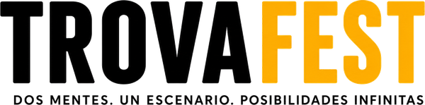 Trovafest — Dos mentes. Un escenario. Posibilidades infinitas